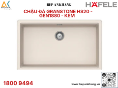 CHẬU ĐÁ GRANSTONE HAFELE MÀU KEM HS20 - GEN1S80 570.30.800